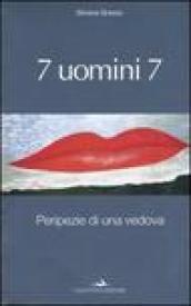 Sette uomini sette. Peripezie di una vedova