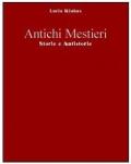 Antichi mestieri. Il gioco del potere e le sue malefatte