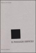 Il passaggio difficile