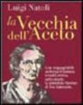 La vecchia dell'aceto