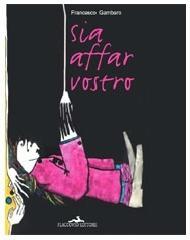 Sia affar vostro