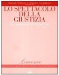 Lo spettacolo della giustizia. Le orazioni di Cicerone