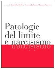 Patologie del limite e narcisismo