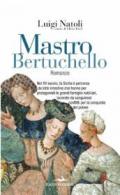 Maestro Bertuchello
