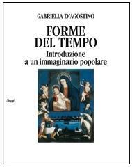 Forme del tempo. Introduzione a un immaginario popolare