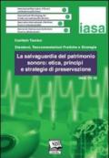 La salvaguardia del patrimonio sonoro: etica, principi e strategie di preservazione. IASA-TC03 (3 dicembre 2005)