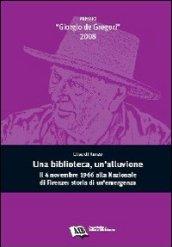 Una biblioteca, un'alluvione. Il 4 novembre 1966 alla Nazionale di Firenze: storia di un'emergenza