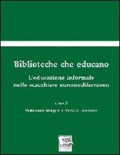 Biblioteche che educano. L'educazione informale nello scacchiere euromediterraneo