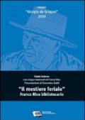 «Il mestiere feriale». Franco Riva bibliotecario