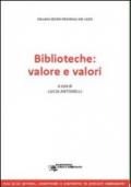 Biblioteche: valore e valori. Atti della Giornata di studi (Roma, 21 maggio 2012)