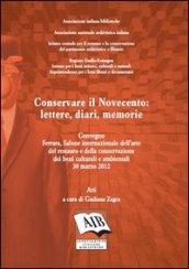 Conservare il Novecento. Lettere, diari, memorie