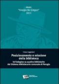 Posizionamento e missione della biblioteca. Un'indagine su quattro biblioteche del sistema bibliotecario comunale di Perugia