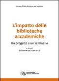 L'impatto delle biblioteche accademiche. Un progetto e un seminario