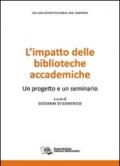 L'impatto delle biblioteche accademiche. Un progetto e un seminario