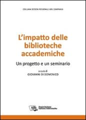 L'impatto delle biblioteche accademiche. Un progetto e un seminario