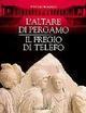 L'altare di Pergamo. Il fregio di Telefo. Catalogo della mostra (Roma, 1996)