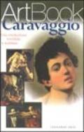 Caravaggio. Il pittore assassino