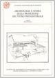 Archeologia e storia della produzione del vetro preindustriale