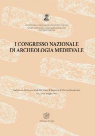 Atti del 1° Congresso nazionale di archeologia medievale (Pisa, 29-31 maggio 1997)