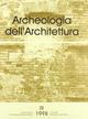 Archeologia dell'architettura (1998): 3