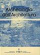 Archeologia dell'architettura (1997): 2