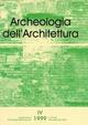 Archeologia dell'architettura (1999): 4