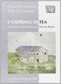 L' ospedale di Tea e l'archeologia delle strade nella valle del Serchio