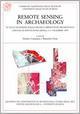 Remote sensing in archaeology. 11º Ciclo di lezioni sulla ricerca applicata in archeologia (Certosa di Pontignano, 6-11 dicembre 1999)