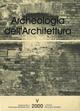 Archeologia dell'architettura (2000). Vol. 5