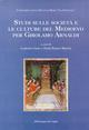 Studi sulle società e le culture del Medioevo per Girolamo Arnaldi