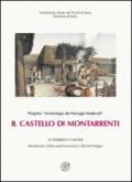 Il castello di Montarrenti. Lo scavo archeologico (1982-1987). Per la storia della formazione del villaggio medievale in Toscana (sec. VII-XV)