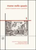 Trame nello spazio. Quaderni di geografia storica e quantitativa (2003): 1