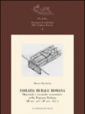 Edilizia rurale romana. Materiali e tecniche costruttive nella Pianura Padana (II sec. a.C.-IV sec. d.C.)