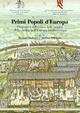 Primi popoli d'Europa. Proposte e riflessioni sulle origini della civiltà nell'Europa mediterranea