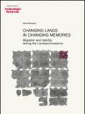 Changing lands in changing memories. Migration and identity during the lombard invasions
