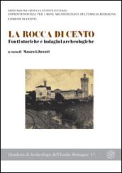 La rocca di Cento. Fonti storiche e indagini archeologiche