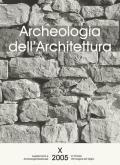 Archeologia dell'architettura (2005). Vol. 10