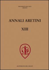 Annali aretini. 13.Simboli e rituali nelle città toscane tra Medioevo e prima età moderna-Disegni dell'Ottocento. Le collezioni pubbliche in Italia (Arezzo, 2004-2005)