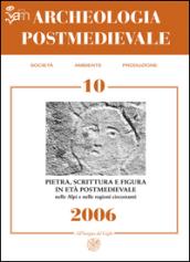 Archeologia postmedievale. Società, ambiente, produzione (2006): 10