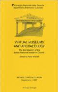 Archeologia e calcolatori. Supplemento. Ediz. inglese. 1.Virtual museums and archaeology. The contribution of the italian national research council