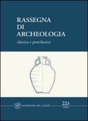 Rassegna di archeologia (2006): 22\2