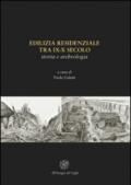 Edilizia residenziale tra IX-X secolo. Storia e archeologia