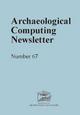Archaeological computing newsletter: 67
