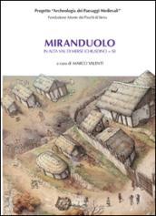 Miranduolo in alta val di Merse (Chiusdino, Siena). Archeologia su un sito di potere del Medioevo toscano