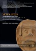 Vetus litus. Archeologia della foce. Una discarica di materiali ceramici del III secolo a.C. alla darsena di Cattolica lungo il Tavollo