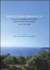 Monte S. Elena (Bergeggi). Un sito ligure d'altura affacciato sul mare. Scavi 1999-2006