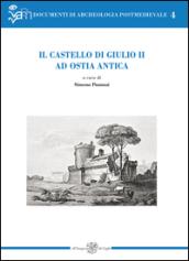 Il castello di Giulio II ad Ostia antica