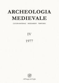 Archeologia medievale (1977). Vol. 4