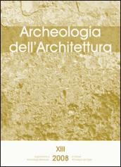 Archeologia dell'architettura (2008). 13.Villar de Honnecourt, l'architettura nel Medioevo e i modi di costruire (Genova, 2004)