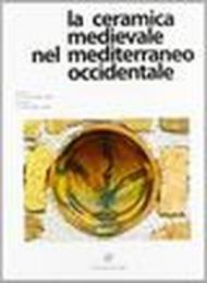 La ceramica medievale nel mediterraneo occidentale. Atti del Congresso (Siena, 8-12 ottobre 1984) (Faenza, 13 ottobre 1984). Ediz. multilingue